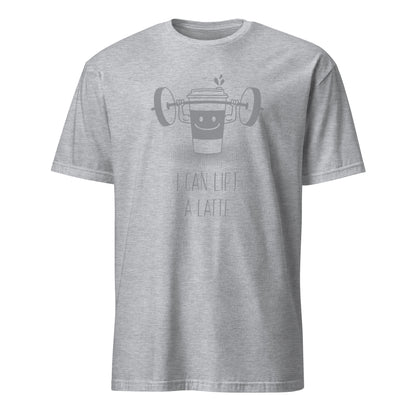 I Can Lift A Latte - Short-Sleeve Unisex T-Shirt