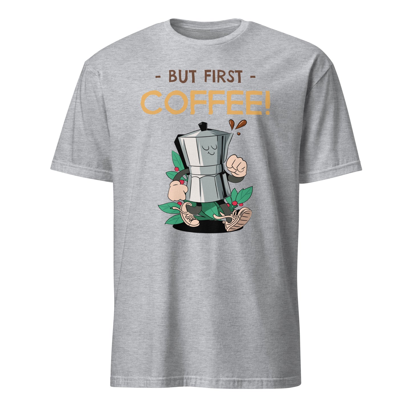 But First Coffee - Short-Sleeve Unisex T-Shirt