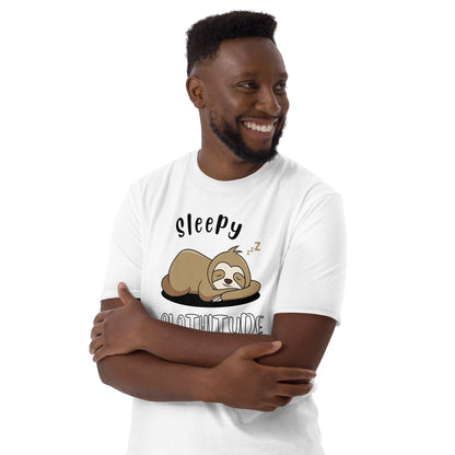 Sleepy Slothitude - Short-Sleeve Unisex T-Shirt