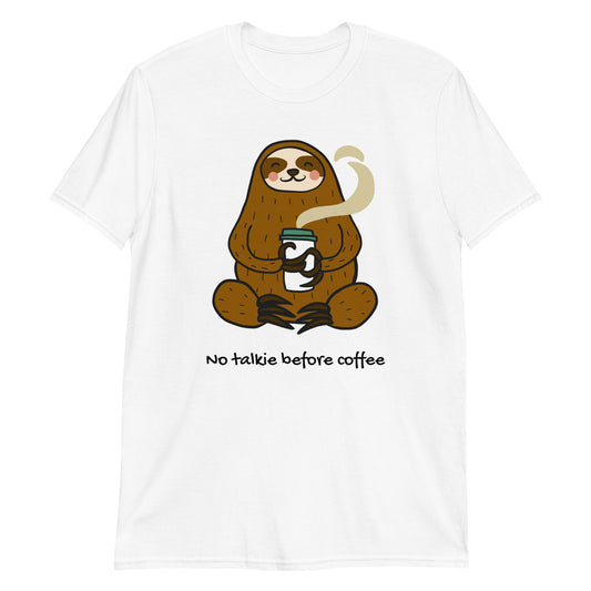 No Talkie Before Coffee, Sloth - Short-Sleeve Unisex T-Shirt