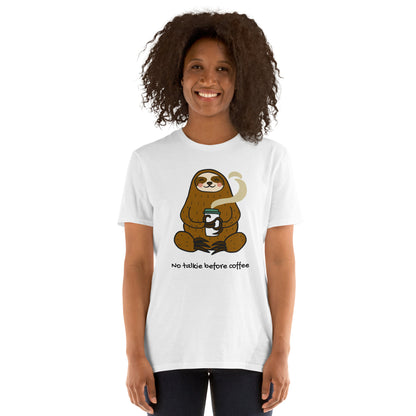 No Talkie Before Coffee, Sloth - Short-Sleeve Unisex T-Shirt