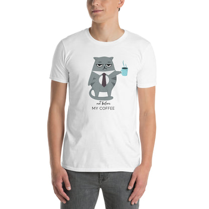 Not Before My Coffee, Cranky Cat - Short-Sleeve Unisex T-Shirt