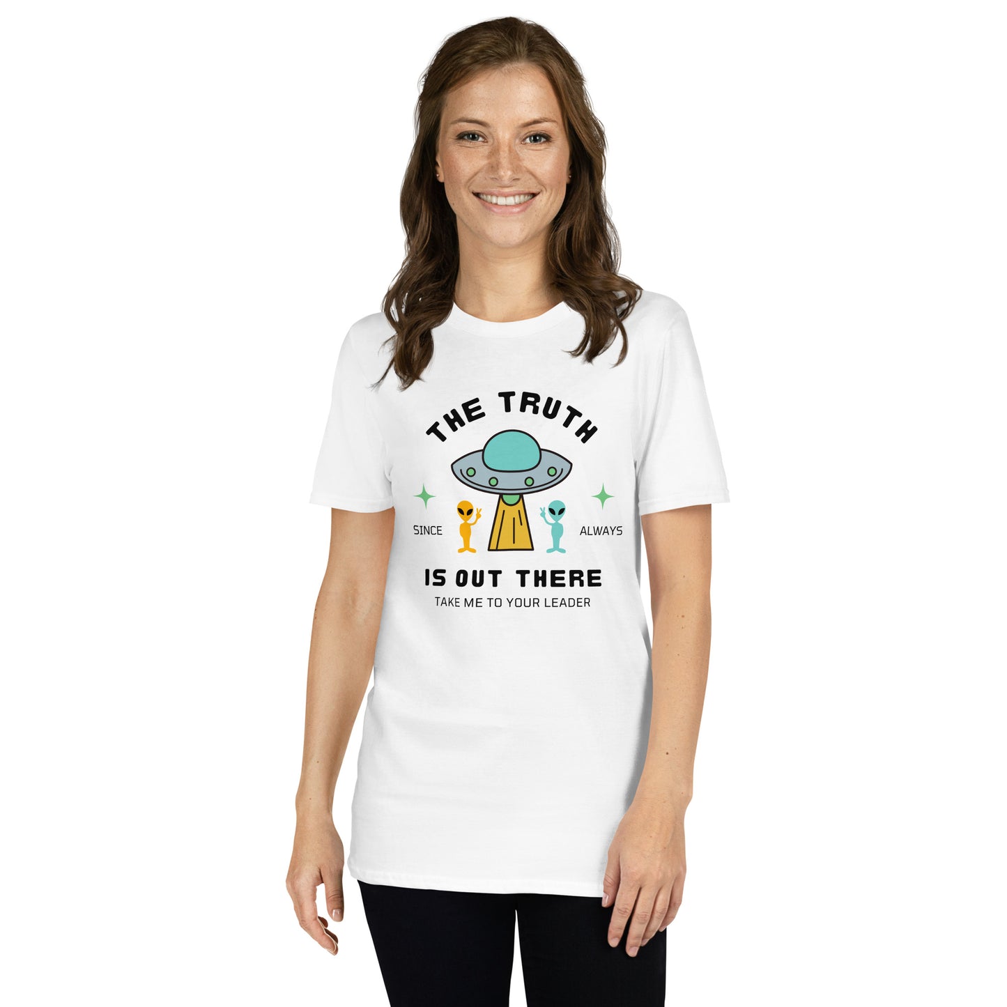 The Truth Is Out There, Alien, UFO - Short-Sleeve Unisex T-Shirt