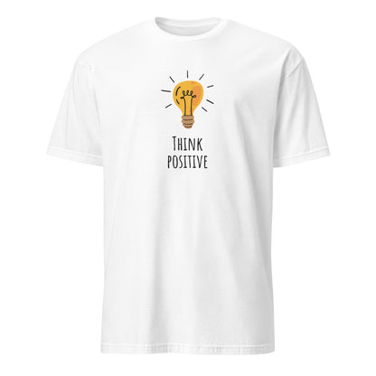 Think Positive - Short-Sleeve Unisex T-Shirt