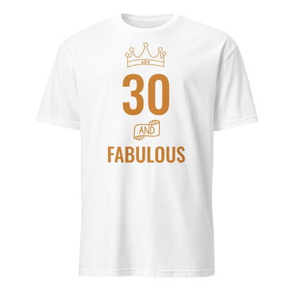 Personalised - Birthday And Fabulous, Change Age - Short-Sleeve Unisex T-Shirt