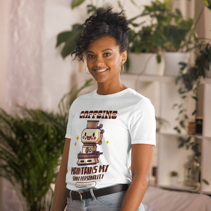 Caffeine Maintains My Sunny Personality - Short-Sleeve Unisex T-Shirt