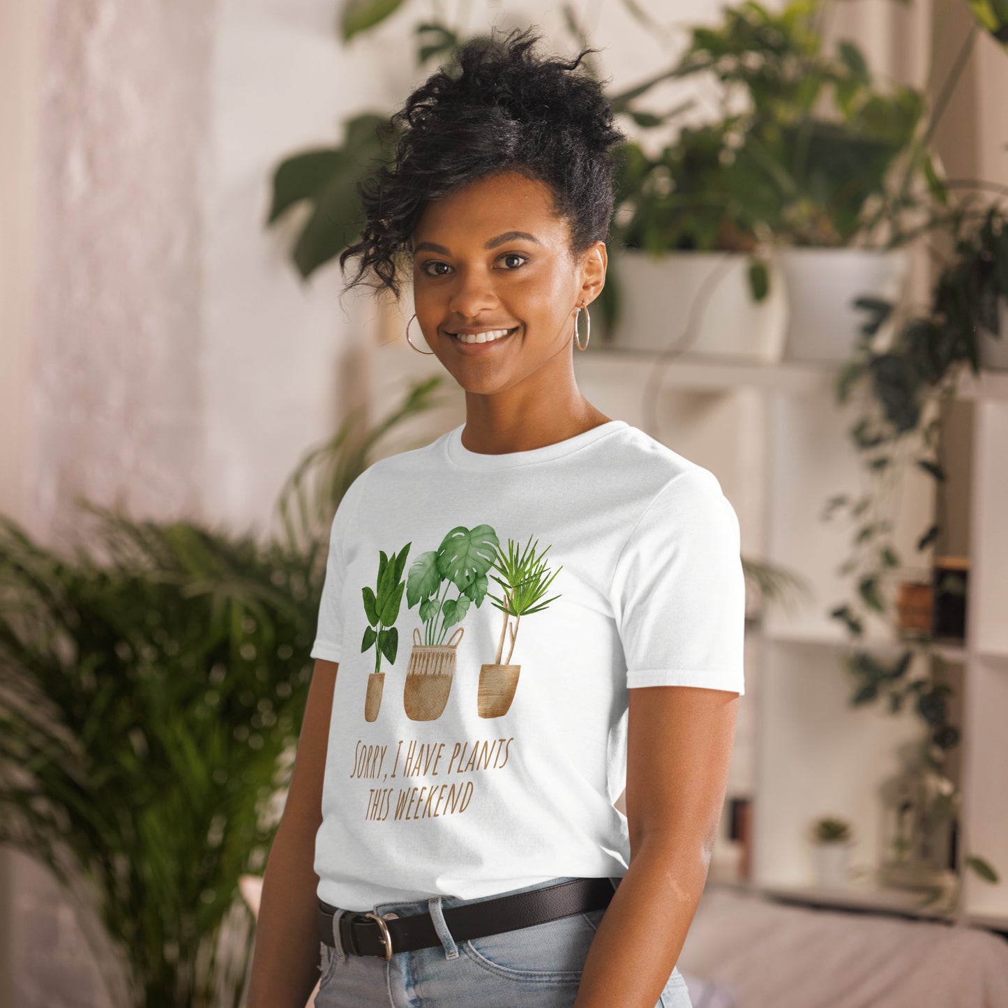 Sorry, I Have Plants This Weekend - Short-Sleeve Unisex T-Shirt