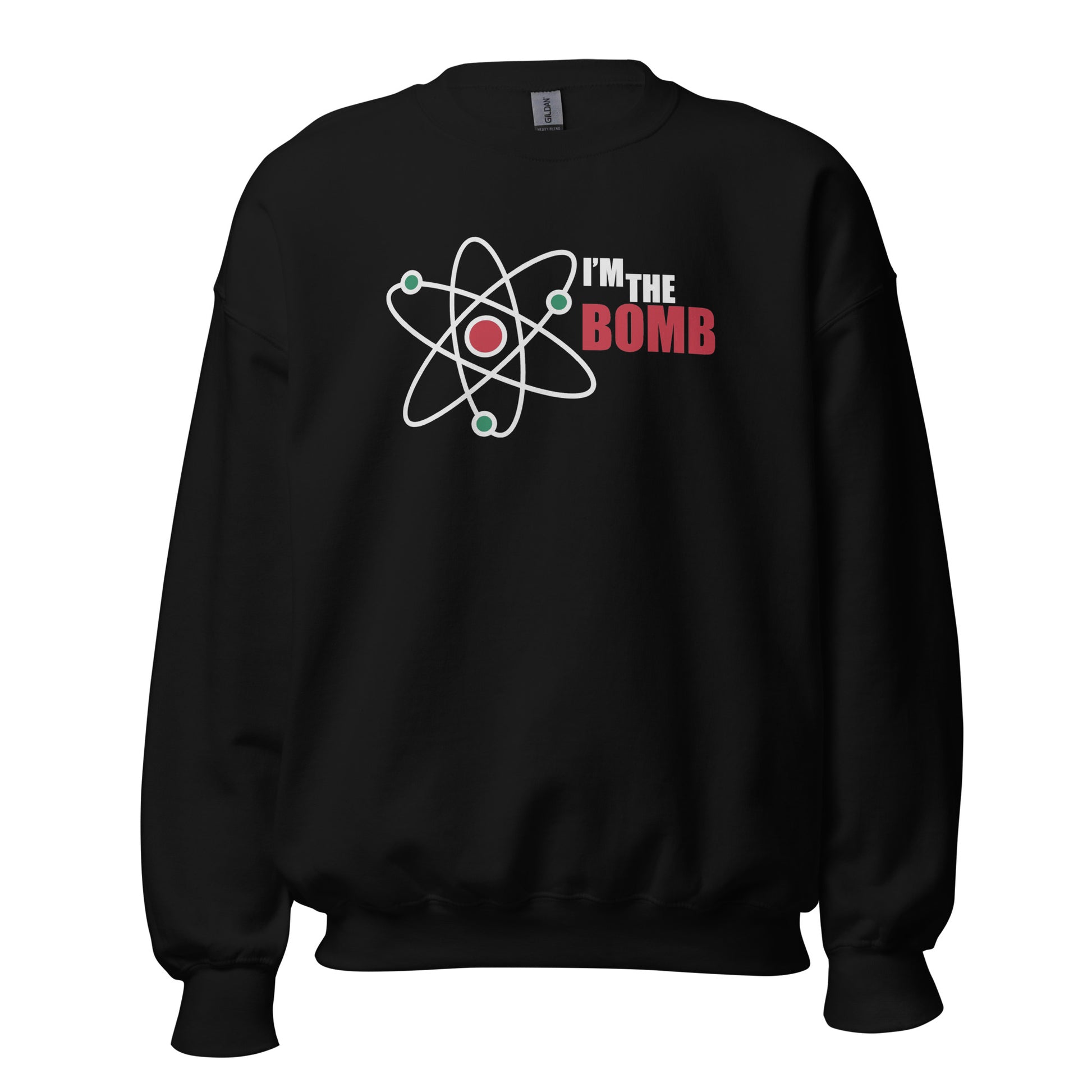 I'm The Bomb, Atom - Unisex Sweatshirt Black Unisex Sweatshirt Science