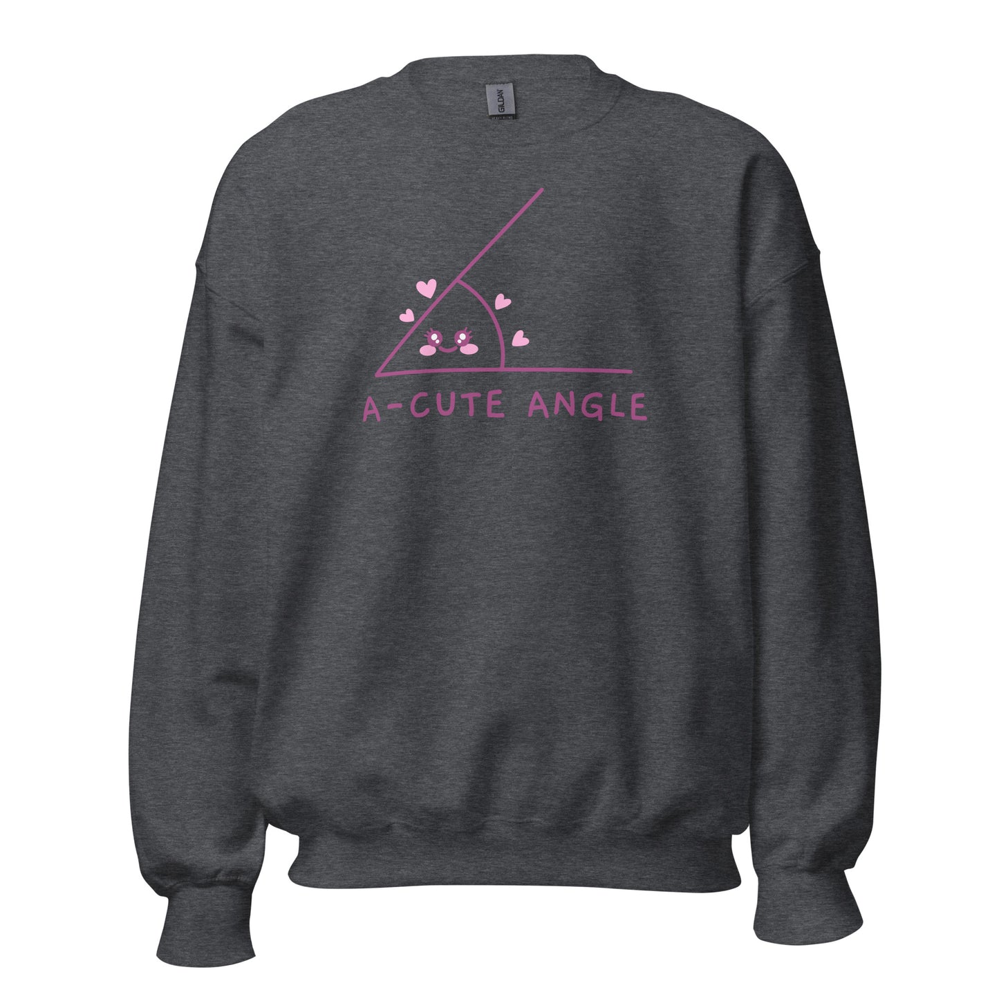 A-Cute Angle - Unisex Sweatshirt Dark Heather Unisex Sweatshirt Globally Fulfilled Maths Printed Worldwide