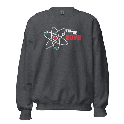 I'm The Bomb, Atom - Unisex Sweatshirt Dark Heather Unisex Sweatshirt Science