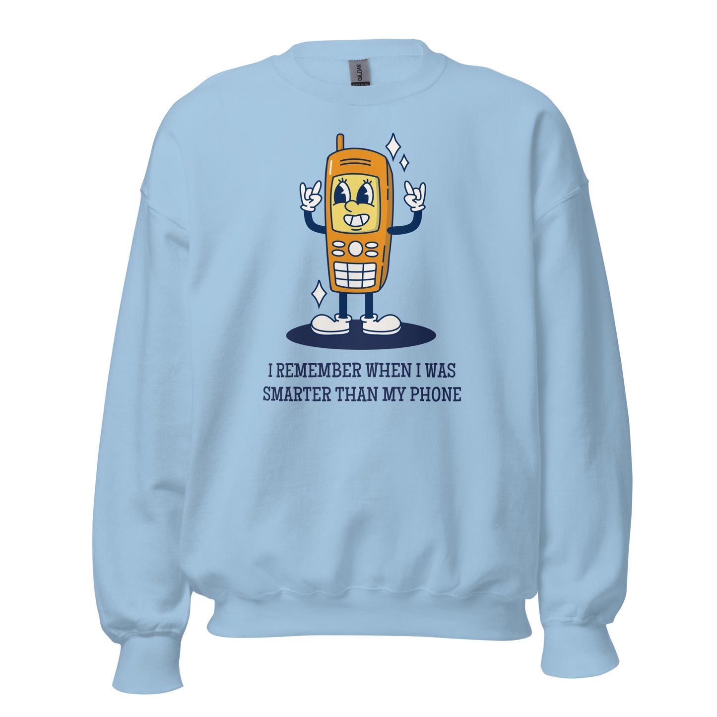 I Remember When I Was Smarter Than My Phone - Unisex Sweatshirt Light Blue Unisex Sweatshirt Globally Fulfilled Printed Worldwide Retro Tech