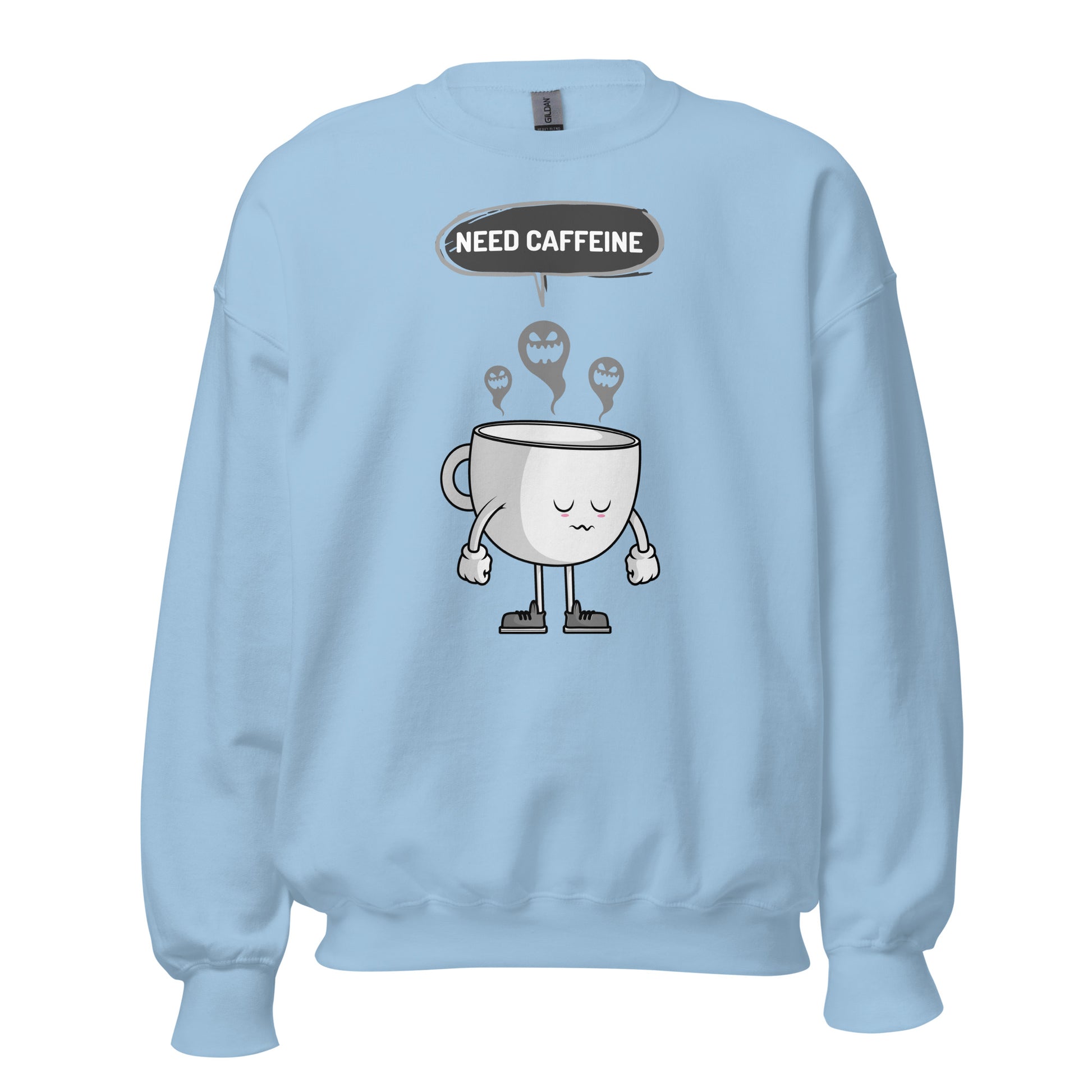 Need Caffeine, Sad Coffee - Unisex Sweatshirt Light Blue Unisex Sweatshirt Coffee Globally Fulfilled Printed Worldwide