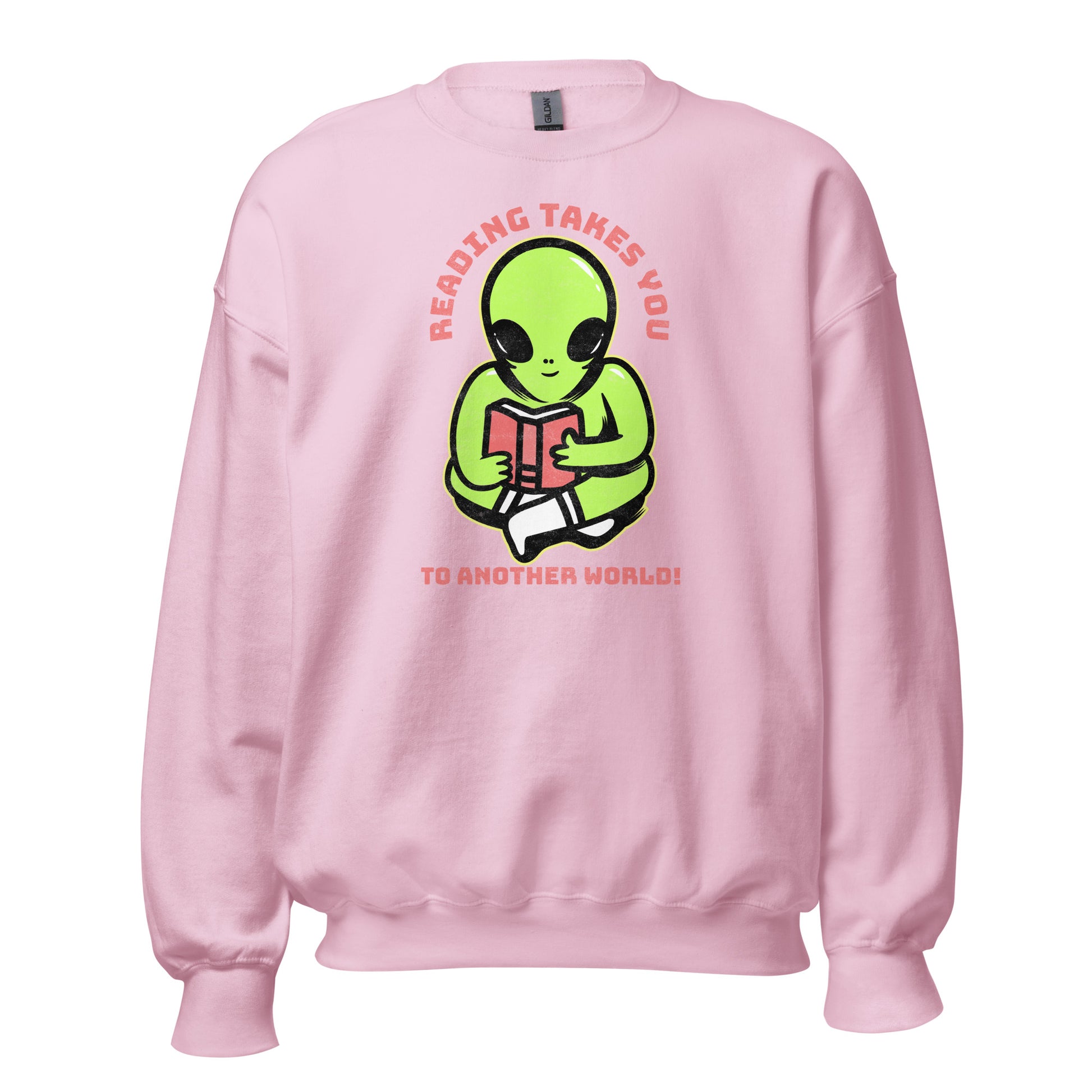 Reading Takes You To Another World, Alien - Unisex Sweatshirt Light Pink Unisex Sweatshirt Globally Fulfilled Printed Worldwide Reading Sci Fi