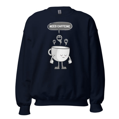 Need Caffeine, Sad Coffee - Unisex Sweatshirt Navy Unisex Sweatshirt Coffee Globally Fulfilled Printed Worldwide