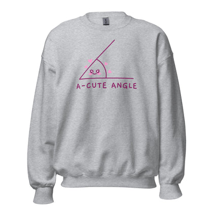 A-Cute Angle - Unisex Sweatshirt Sport Grey Unisex Sweatshirt Globally Fulfilled Maths Printed Worldwide