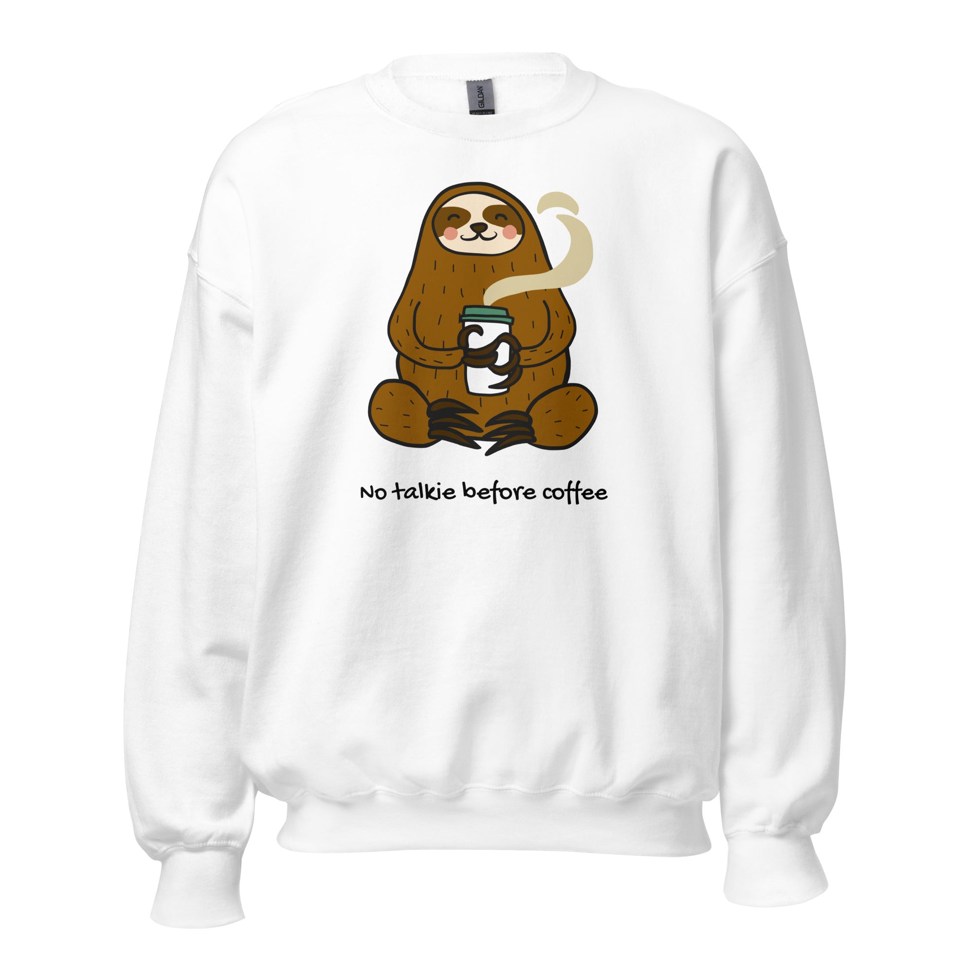 No Talkie Before Coffee, Sloth - Unisex Sweatshirt White Unisex Sweatshirt Animal Coffee Globally Fulfilled Printed Worldwide