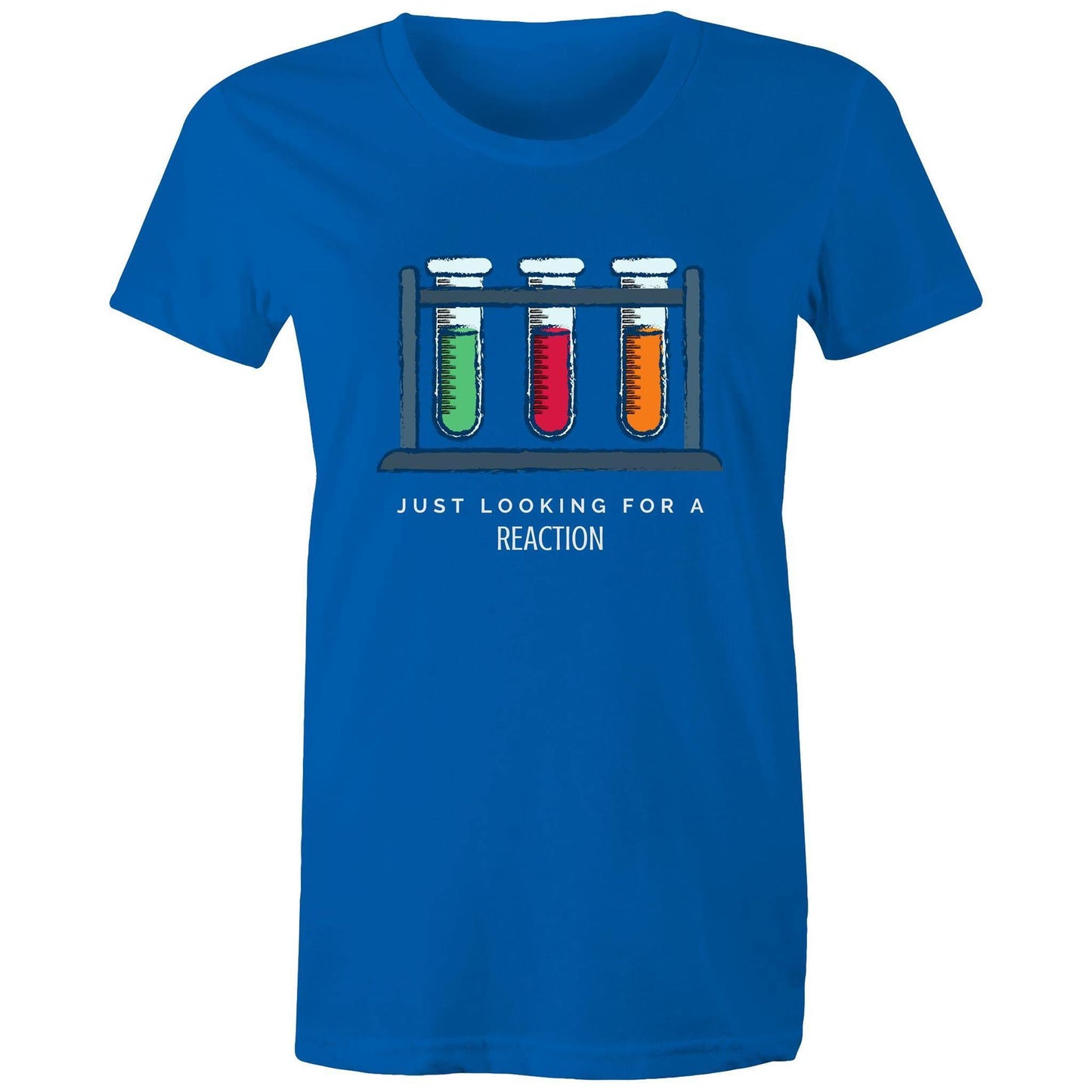 Test Tube, Just Looking For A Reaction - Women's T-shirt Bright Royal Womens T-shirt Science Womens