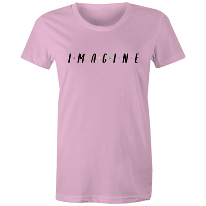 Imagine - Women's T-shirt Pink Womens T-shirt Womens
