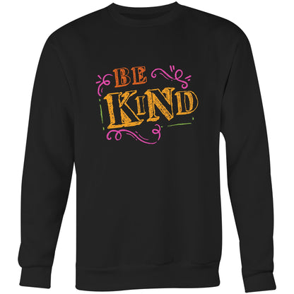 Be Kind - Crew Sweatshirt Black Sweatshirt