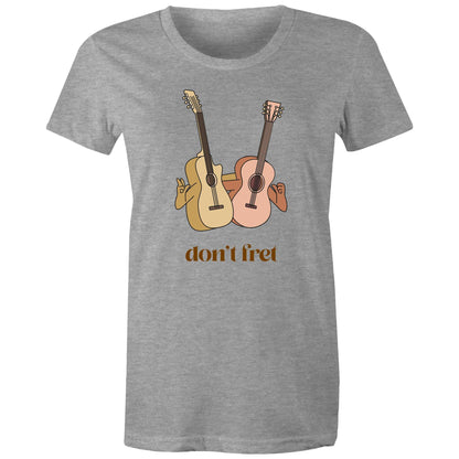 Don't Fret - Womens T-shirt Grey Marle Womens T-shirt Music