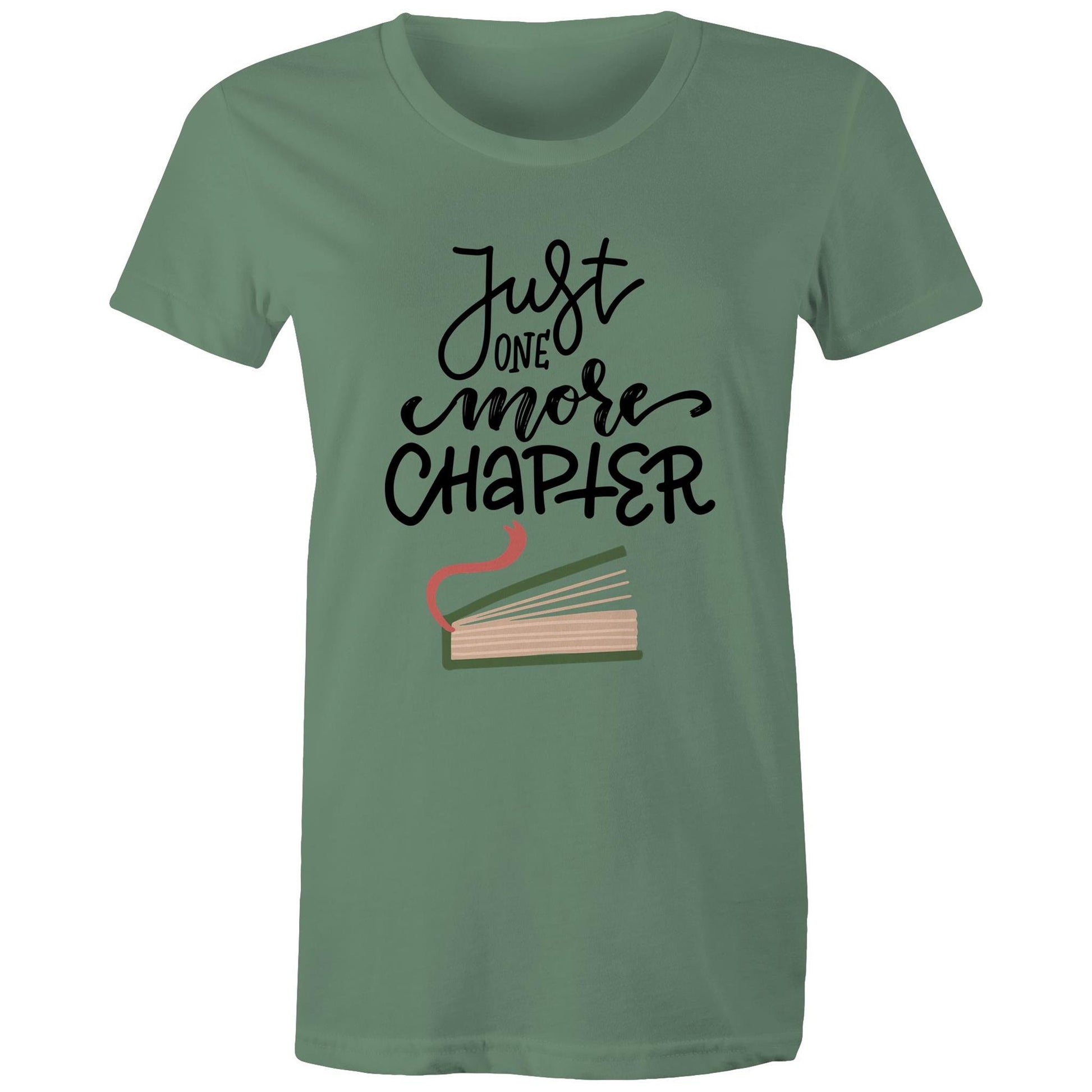 Just One More Chapter - Womens T-shirt Sage Womens T-shirt Reading