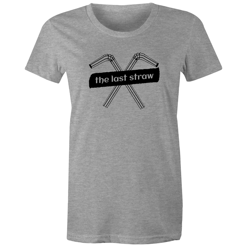 The Last Straw - Women's T-shirt Grey Marle Womens T-shirt Environment Womens