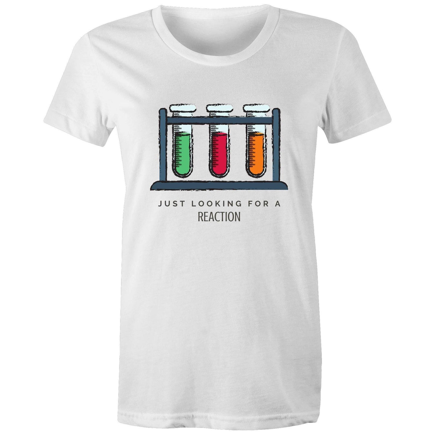 Test Tube, Just Looking For A Reaction - Women's T-shirt White Womens T-shirt Science Womens