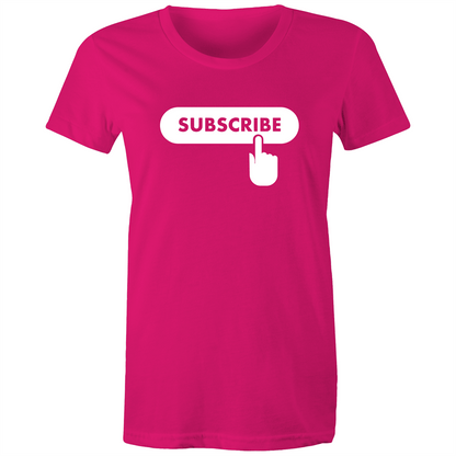 Subscribe - Women's T-shirt Fuchsia Womens T-shirt Womens