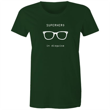 Superhero In Disguise - Women's T-shirt Forest Green Womens T-shirt comic Funny Womens