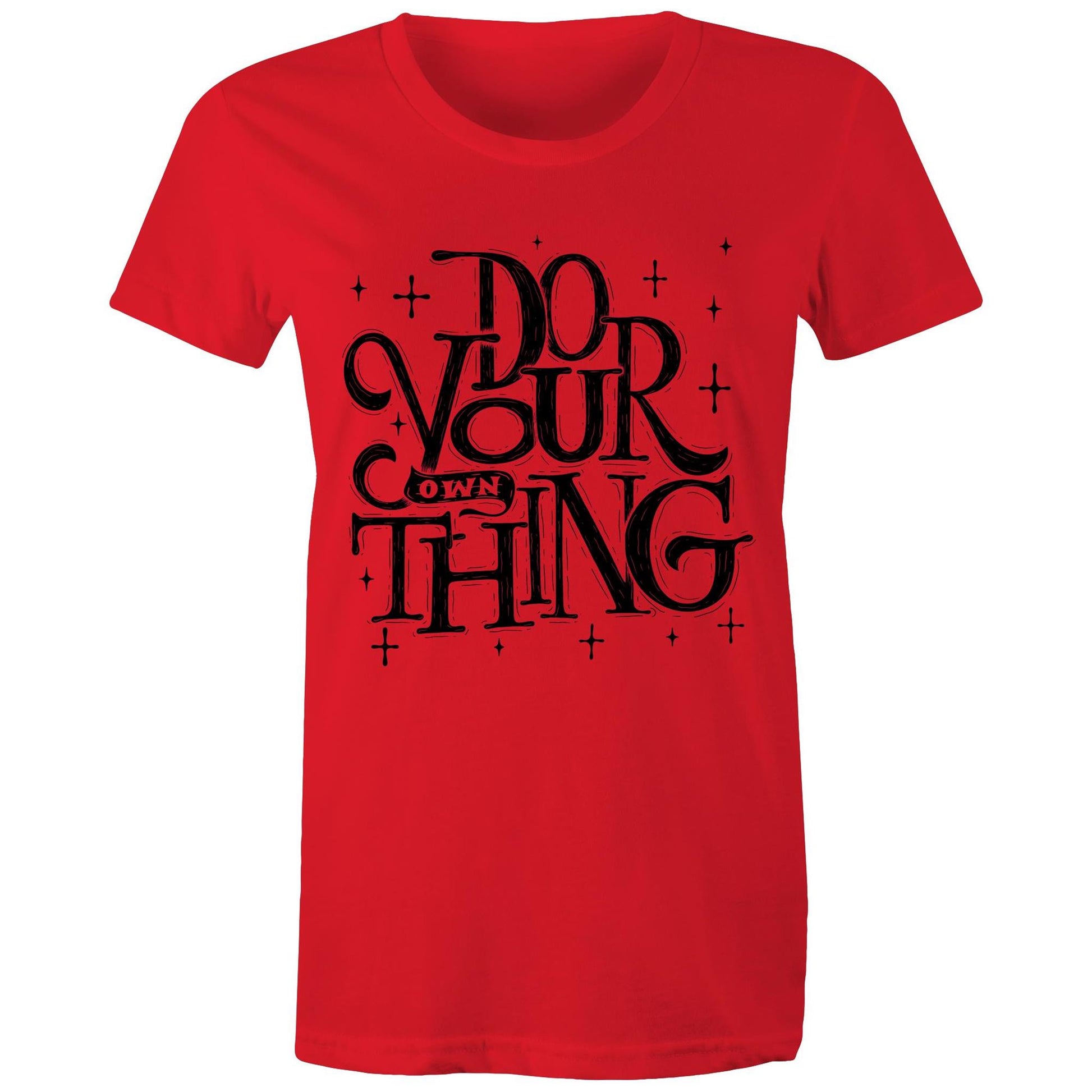Do Your Own Thing - Womens T-shirt Red Womens T-shirt Magic
