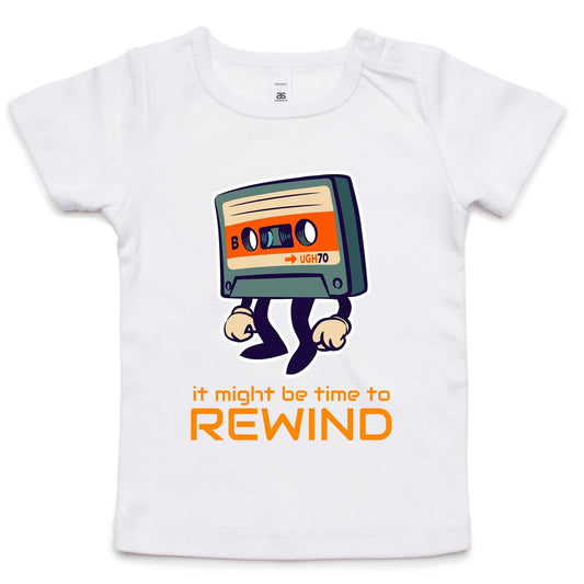 It Might Be Time To Rewind - Baby T-shirt White Baby T-shirt Music Retro