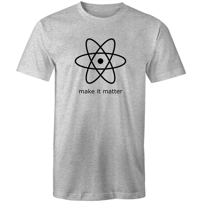 Make It Matter - Mens T-Shirt Grey Marle Mens T-shirt Funny Mens Science