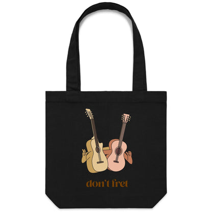 Don't Fret - Canvas Tote Bag Black One Size Tote Bag Music