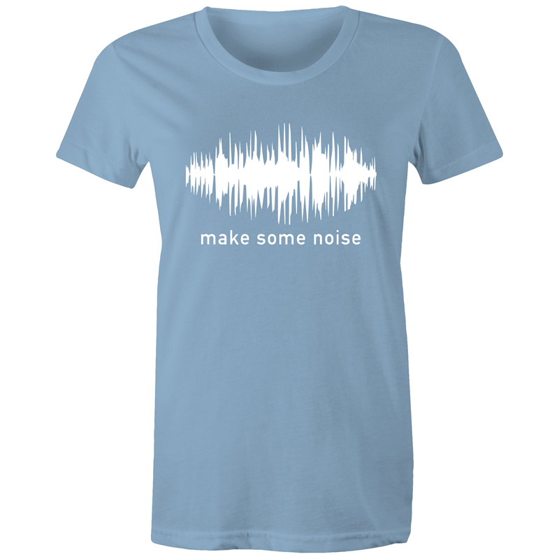 Make Some Noise - Women's T-shirt Carolina Blue Womens T-shirt Music Womens