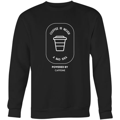 Powered By Caffeine - Crew Sweatshirt Black Sweatshirt Coffee Mens Womens