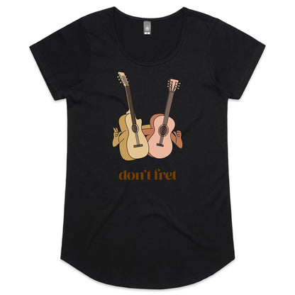 Don't Fret - Womens Scoop Neck T-Shirt Black Womens Scoop Neck T-shirt Music
