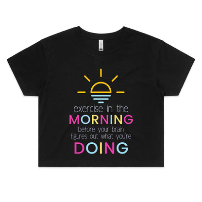 Exercise In The Morning - Womens Crop Tee Black Fitness Crop Fitness Womens