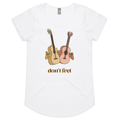 Don't Fret - Womens Scoop Neck T-Shirt White Womens Scoop Neck T-shirt Music