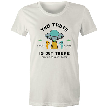 The Truth Is Out There - Womens T-shirt Natural Womens T-shirt Sci Fi