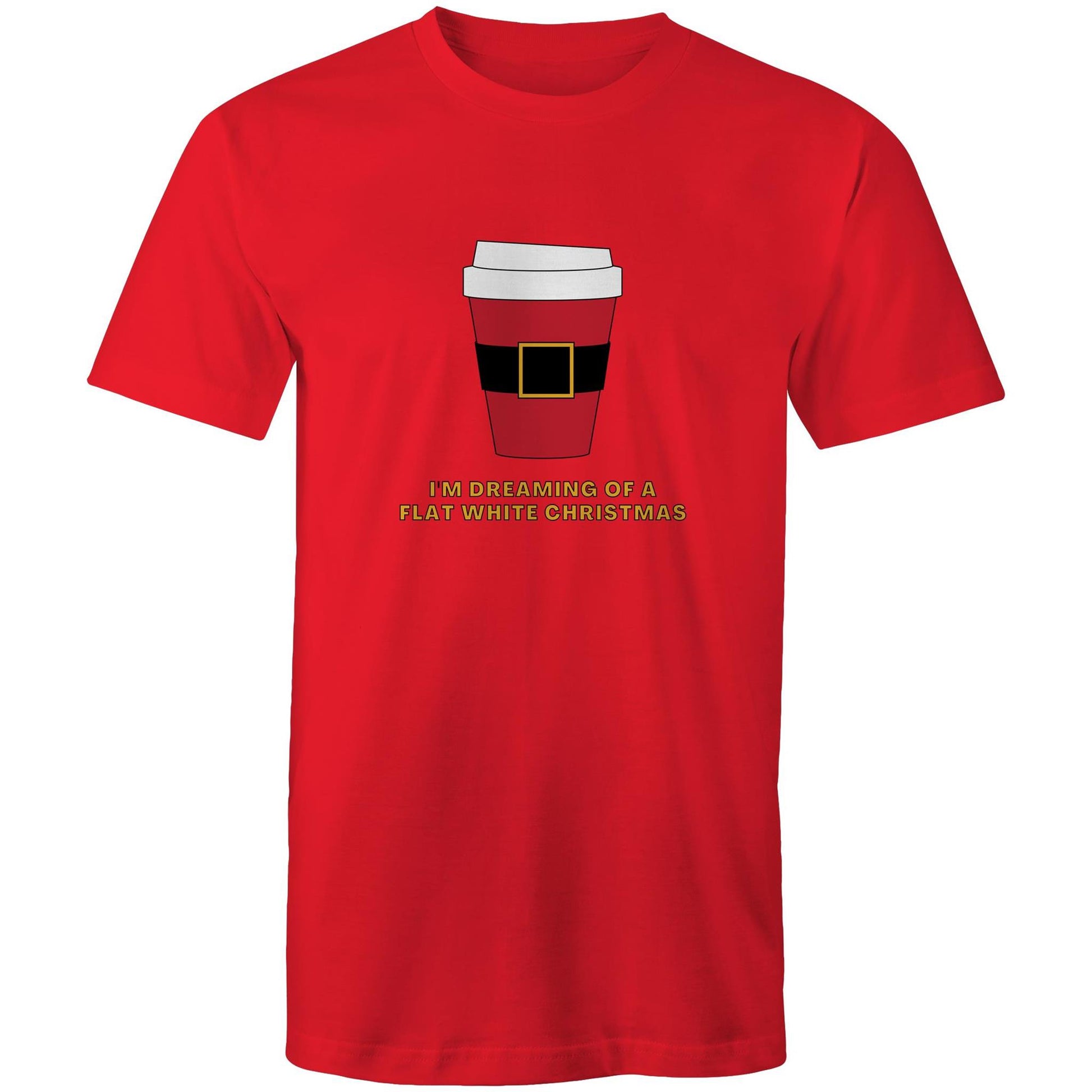 I'm Dreaming Of A Flat White Christmas - Mens T-Shirt Red Christmas Mens T-shirt Merry Christmas
