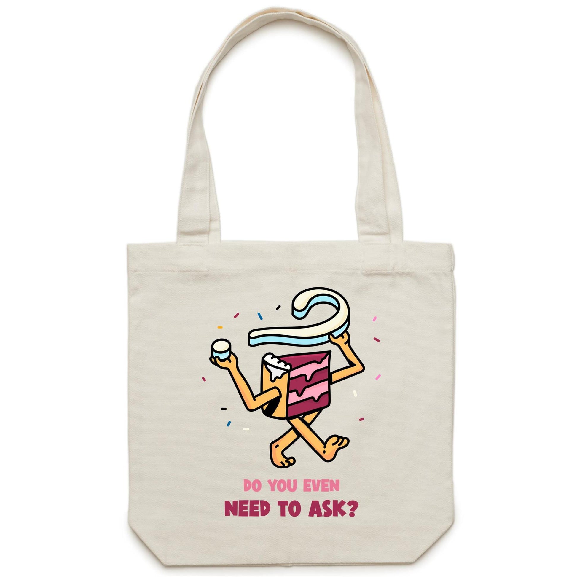 Cake, Do You Even Need To Ask - Canvas Tote Bag Cream One Size Tote Bag Food