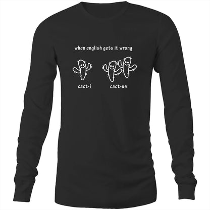 Cacti Cactus - Long Sleeve T-Shirt Black Unisex Long Sleeve T-shirt Funny Mens Plants Womens