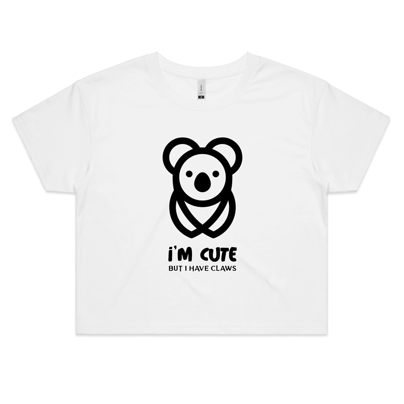 Koala, I'm Cute But I Have Claws - Womens Crop Tee White Womens Crop Top animal Funny Womens