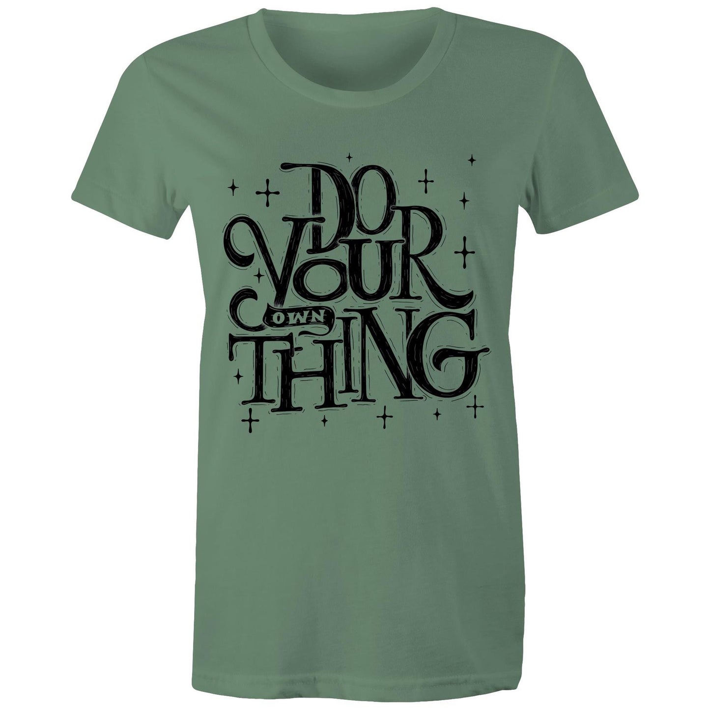 Do Your Own Thing - Womens T-shirt Sage Womens T-shirt Magic