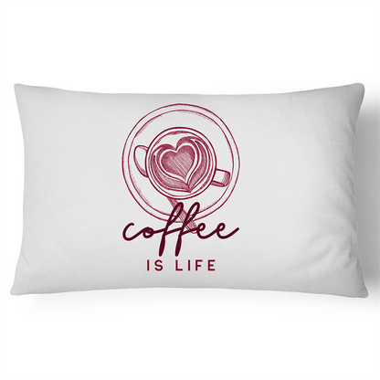 Coffee Is Life - 100% Cotton Pillow Case White One-Size Pillow Case Coffee