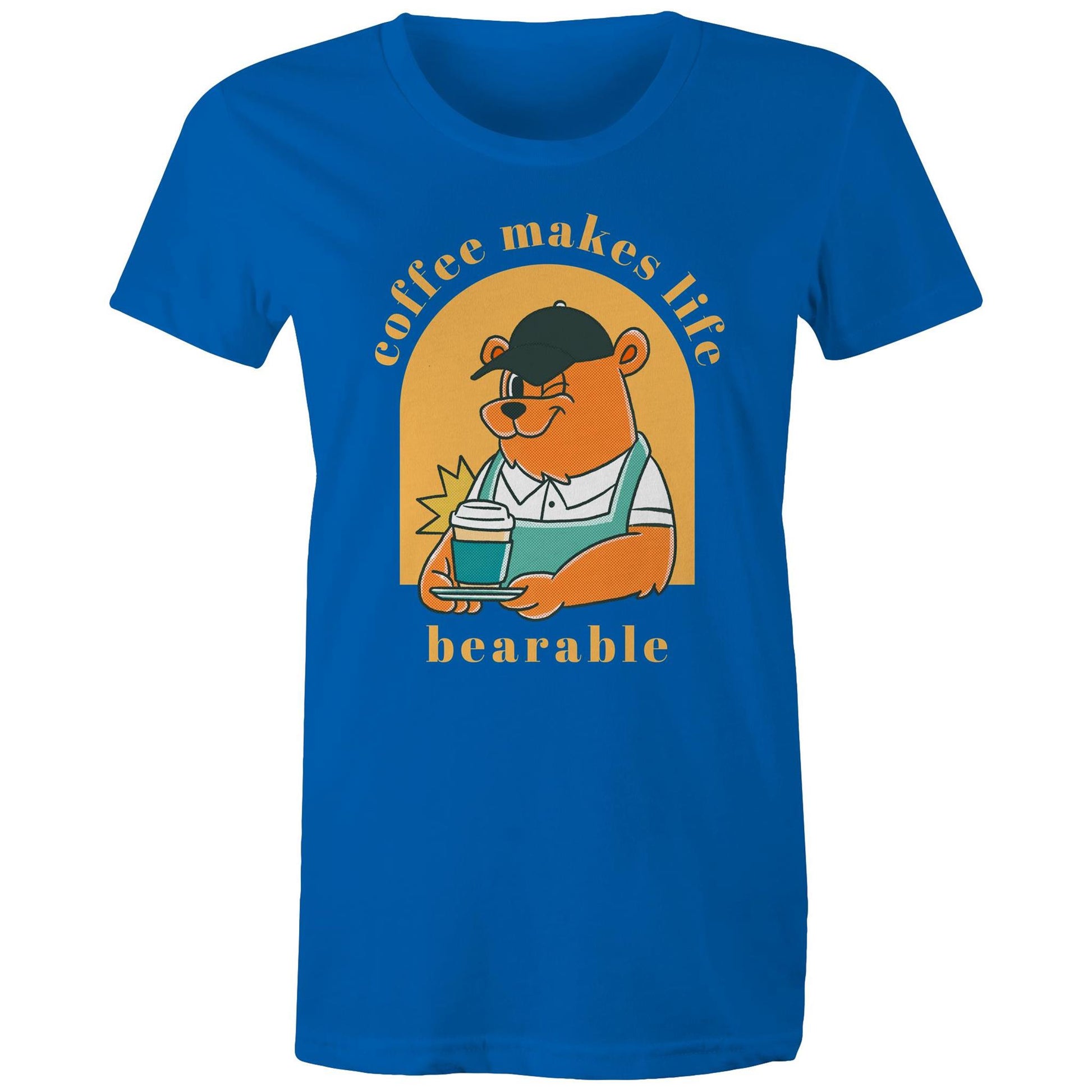 Coffee Makes Life Bearable - Womens T-shirt Bright Royal Womens T-shirt animal