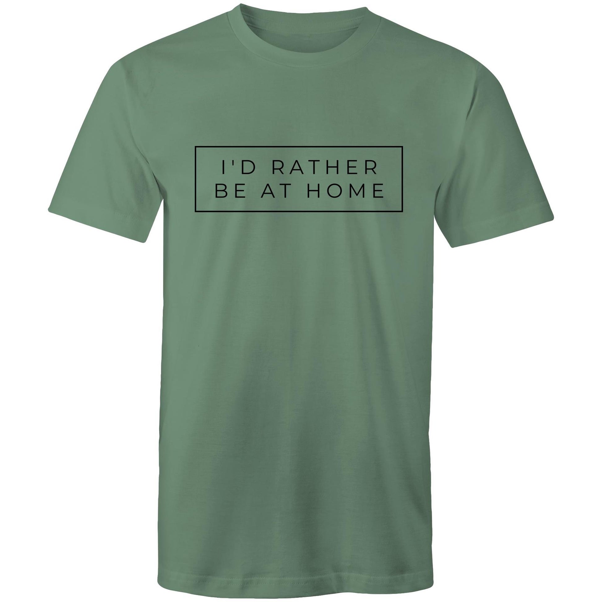 I'd Rather Be At Home - Mens T-Shirt Sage Mens T-shirt Funny