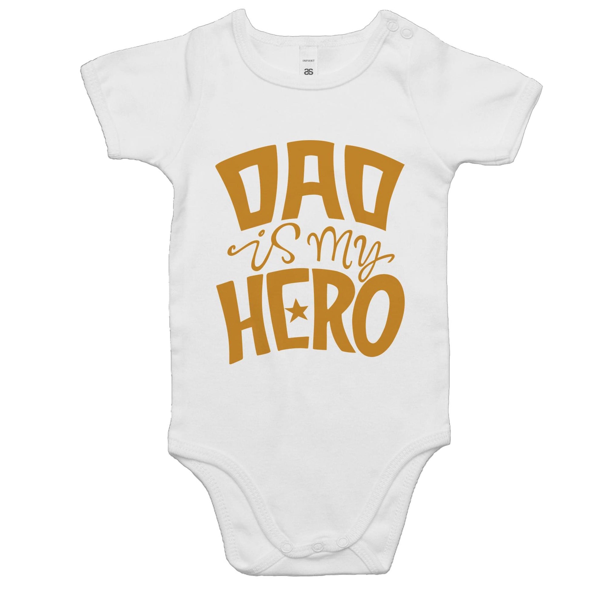 Dad Is My Hero - Baby Bodysuit White Baby Bodysuit Dad