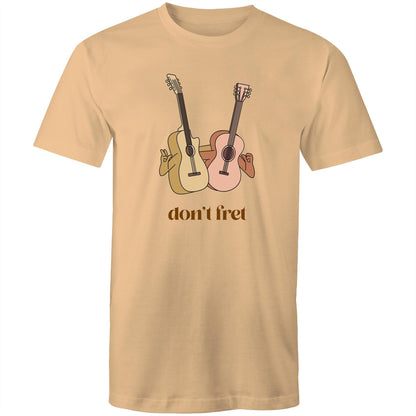 Don't Fret - Mens T-Shirt Tan Mens T-shirt Music