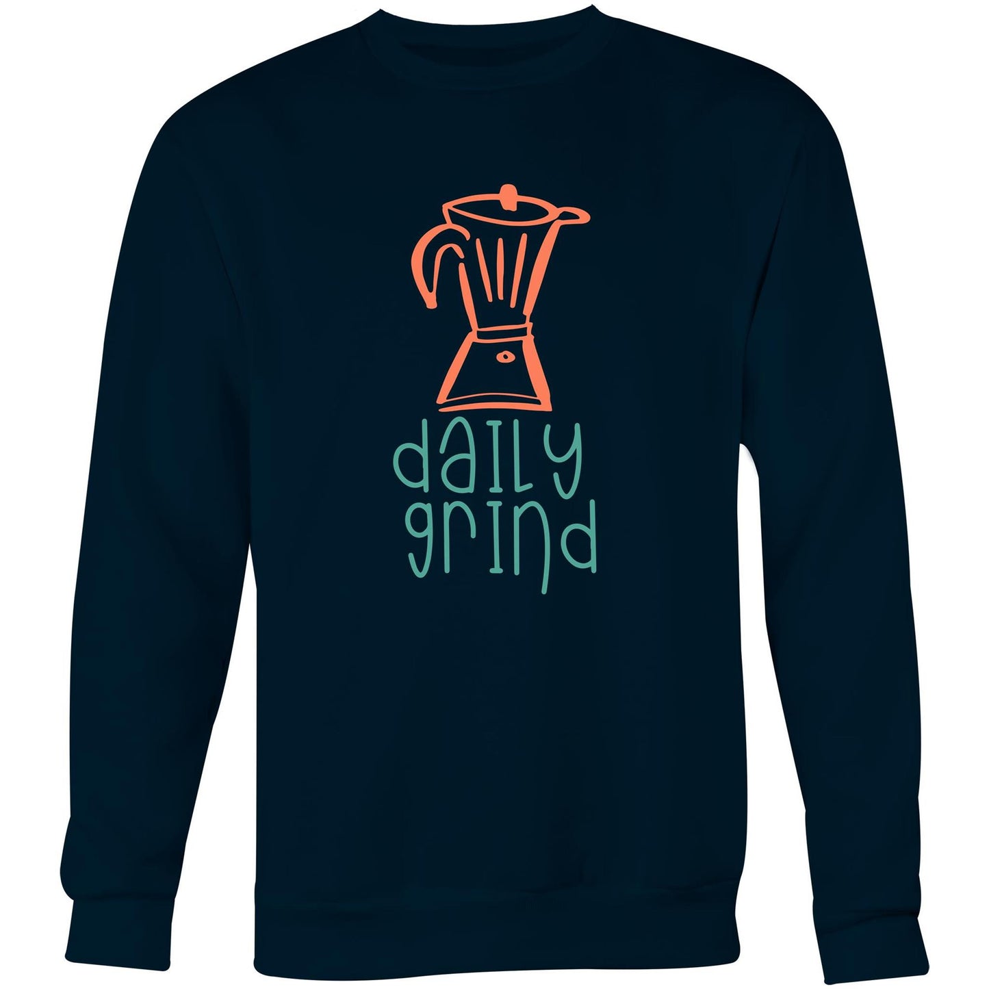 Daily Grind - Crew Sweatshirt Navy Sweatshirt Coffee Mens Womens